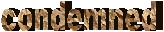 condemned