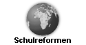 Schulreformen