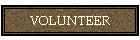 VOLUNTEER