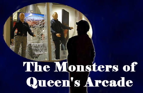 Title Picture: The Monsters of Queen's Arcade