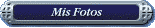 Mis fotograf�as.