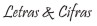 LETRAS & CIFRAS