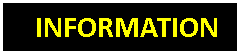 Text Box:   INFORMATION