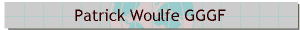 Patrick Woulfe GGGF