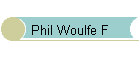 Phil Woulfe F