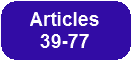 [Articles 39 through 77]