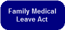 Family Medical Leave Act