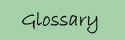 Glossary