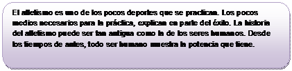Rect�ngulo redondeado: �No te puedes poner ning�n l�mite, no hay nada imposible�
-Usain Bolt
