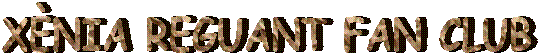 X�NIA REGUANT FAN CLUB