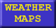 WEATHER MAPS