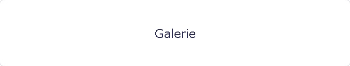 Galerie