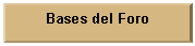 Bot�n de acci�n: Personalizar: Bases del Foro