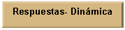 Bot�n de acci�n: Personalizar: Respuestas- Din�mica