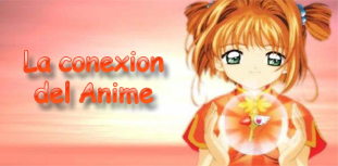 .:*La Conexi�n del Anime*:.