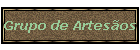 Grupo de Artes�os