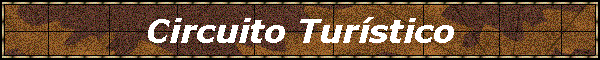 Circuito Tur�stico