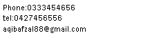Text Box: Phone:0333454656tel:0427456556aqibafzal88@gmail.com