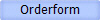 Orderform