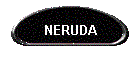 NERUDA