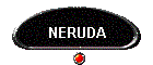 NERUDA