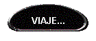 VIAJE...