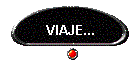 VIAJE...