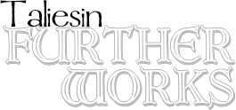 Further Works of Taliesin