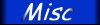Misc