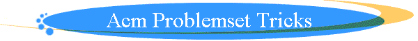 Problem Set Tricks