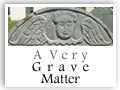 A Very Grave Matter - New England Gravestone Photographs