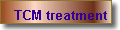TCM treatment