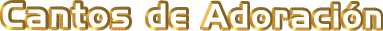 EAcanto_adoracion.gif (6865 bytes)