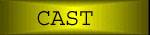Cast