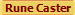 Rune Caster