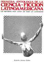 Antolog&iacute;a de ciencia ficci&oacute;n latinoamericana 
