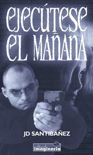 Ejec&uacute;tese el ma&ntilde;ana de J.D. Santiba&ntilde;ez