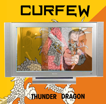 Curfew Thunder Dragon