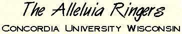 The Alleluia Ringers of Concordia University Wisconsin