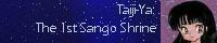 Taiji-Ya: The First Sango Shrine