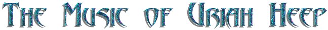 Welcome to The Official Uriah Heep Discography Page
