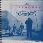 LIFEHOUSE "Stanley Climbfall" CD; click to view LIFEHOUSE web site