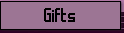 Gifts