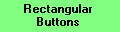 Rectangle Buttons