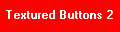 Texture Buttons 2