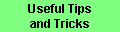 Tips and Tricks
