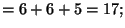 $=6+6+5=17;$