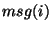 $msg(i)$