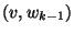 $(v,w_{k-1})$
