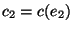 $c_2=c(e_2)$